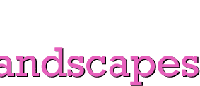Landscapes